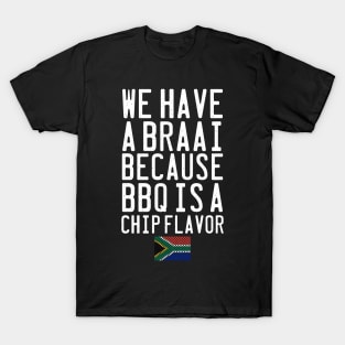 Braai BBQ Joke South Africa T-Shirt